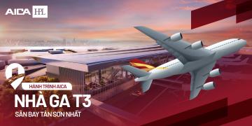 HÀNH TRÌNH AICA HPL - ĐỒNG HÀNH CÙNG NHÀ GA T3
