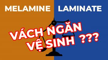 So sánh vách ngăn vệ sinh phủ Melamine với Laminate?