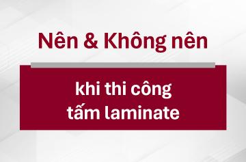 Lưu Ý Khi Thi Công Tấm Laminate